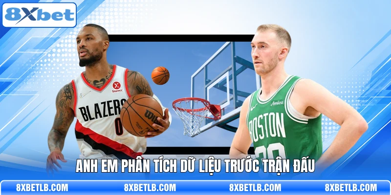 Anh em phân tích dữ liệu trước trận đấu