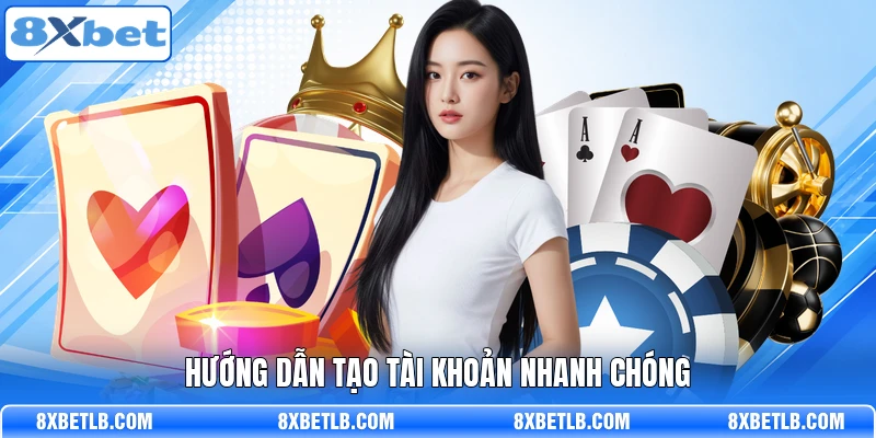 Hướng dẫn tạo tài khoản nhanh chóng