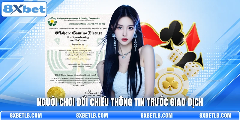 Người chơi đối chiếu thông tin trước giao dịch