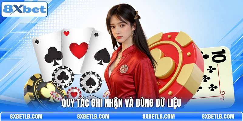 Quy tắc ghi nhận và dùng dữ liệu