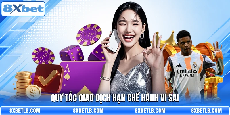 Quy tắc giao dịch hạn chế hành vi sai